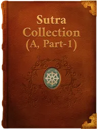 Sutra Collection (A, Part-1), Unknown