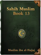 Sahih Muslim (Book 13), Muslim ibn al-Hajjaj