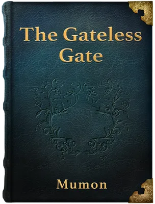 The Gateless Gate, Mumon