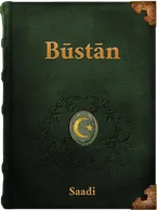 The Bustan of Saadi, Sa'adi Shirazi
