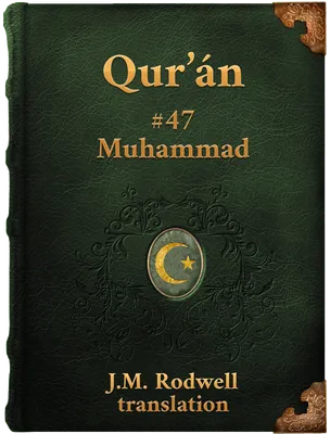 Sura XLVII. Muhammad, Muhammad