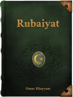 Rubaiyat of Omar Khayyam, Omar Khayyam