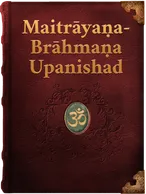 Maitrāyaṇa-Brāhmaṇa Upanishad, Unknown