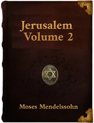 Jerusalem Volume 2, Moses Mendelssohn