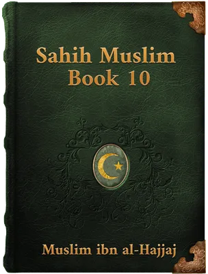 Sahih Muslim (Book 10), Muslim ibn al-Hajjaj
