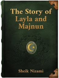 The Story of Layla and Majnun, Nizami Ganjavi