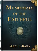 Memorials of the Faithful, ‘Abdu’l-Bahá