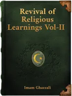 Revival of Religious Learnings Vol-II, Al-Ghazzali