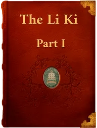 The Li Ki Part I, Unknown