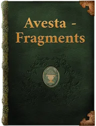 Avesta - Fragments, Unknown