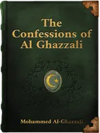 The Confessions of Al Ghazzali, Mohammed Al-Ghazzali