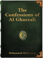 The Confessions of Al Ghazzali, Al-Ghazzali