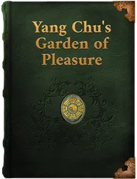 Yang Chu's Garden of Pleasure, Unknown