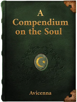 A Compendium on the Soul, Ibn Sina