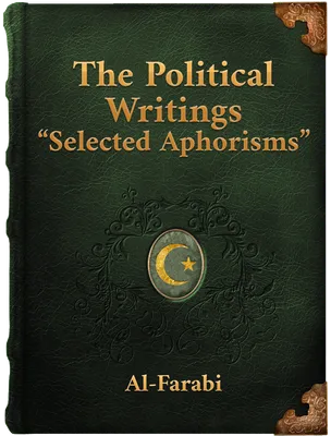 Selected Aphorisms And Other Texts , Al-Farabi