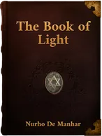The Sepher Ha-Zohar (The Book of Light), Nurho De Manhar