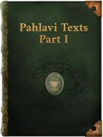 Pahlavi Texts, Part I, Unknown