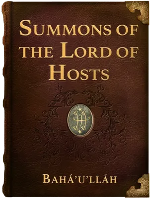 Summons of the Lord of Hosts, Bahá’u’lláh