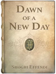 Dawn of a New Day, Shoghi Effendi