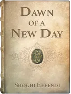 Dawn of a New Day, Shoghi Effendi