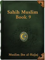 Sahih Muslim (Book 9), Muslim ibn al-Hajjaj