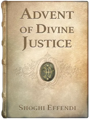 The Advent of Divine Justice, Shoghi Effendi