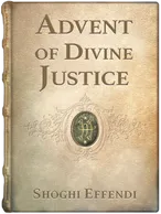 The Advent of Divine Justice, Shoghi Effendi