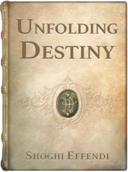 Unfolding Destiny, Shoghi Effendi
