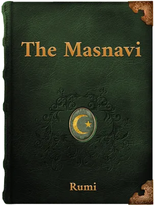 The Masnavi, Rumi