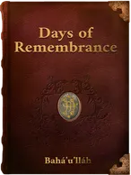 Days of Remembrance, Bahá’u’lláh