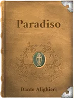 The Vision of Paradise, Dante Alighieri
