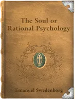 The Soul or Rational Psychology, Emanuel Swedenborg