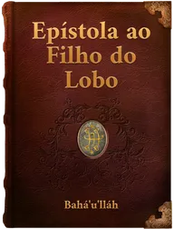 Epístola ao Filho do Lobo, Bahá’u’lláh,