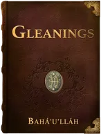 Gleanings from the Writings of Bahá’u’lláh, Bahá’u’lláh