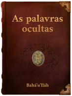 As Palavras Ocultas I, II, Bahá’u’lláh