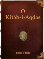 O Kitáb-i-Aqdas, Bahá’u’LLáh