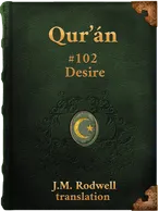 Sura CII. Desire, Muhammad