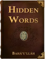 The Hidden Words of Bahá’u’lláh, Bahá’u’lláh