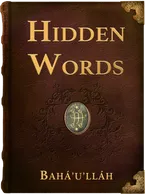 The Hidden Words of Bahá’u’lláh, Bahá’u’lláh