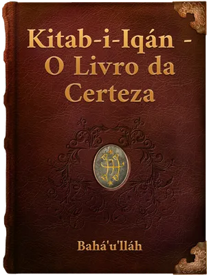 O Livro Da Certeza, Bahá´u´LLáh