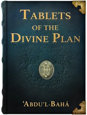 Tablets of the Divine Plan, ‘Abdu’l-Bahá