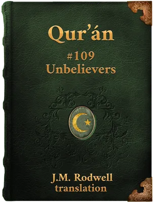 Sura CIX. Unbelievers, Muhammad