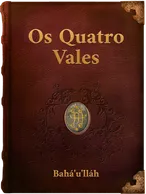 Os Quatro Vales, Bahá’u’lláh