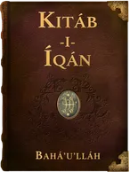 The Kitáb-i-Íqán, Bahá’u’lláh