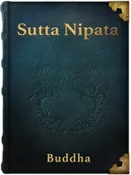 The Sutta Nipata, Buddha