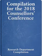 Compilation for the 2018 Counsellors’ Conference, Bahá’u’lláh, ‘Abdu’l-Bahá, Shoghi Effendi