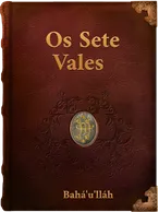 Os Sete Vales, Bahá’u’lláh