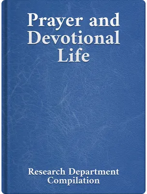 Prayer and Devotional Life, Bahá’u’lláh, ‘Abdu’l-Bahá, Shoghi Effendi