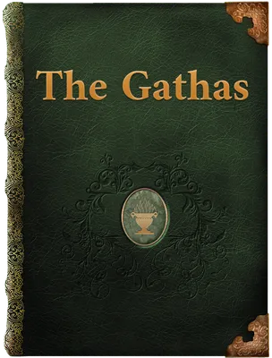 The Gathas, Zoroaster