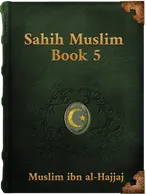 Sahih Muslim (Book 5), Muslim ibn al-Hajjaj